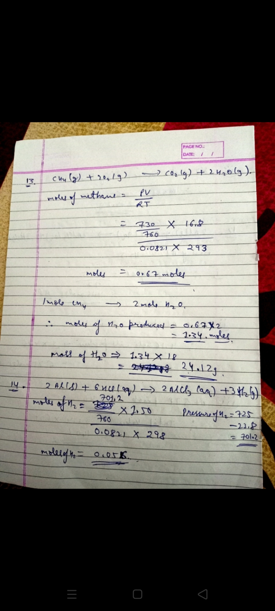 PAGE NO.: DATE: 1 1 CO (g) + 242019). 13. chu(g) + 20, 19) moles of methane PV RT 730 760 X 16.8 010821 x 293 moles = 0.67 mo