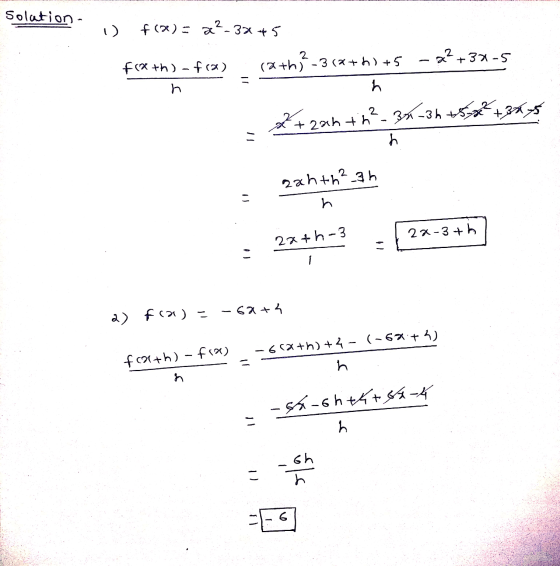 Solution- f(3) = x2-3x + 5 2 x² + 3x-5 f(x +h)-f(a) (a+h)-3(x+1) +5 니 h +zah the 2-36-36 52 +344 h 4E24+420 प 2x+h-3 2x- 3th