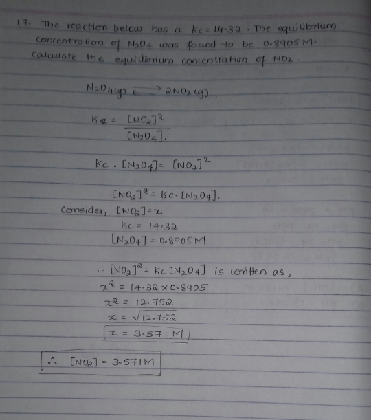 ほ, The e reaction betow bas a ke4.3a- The equi ubrlurm - Core entra ti on N201. toas found-to be o.8qo5M. auale the-equi ubri