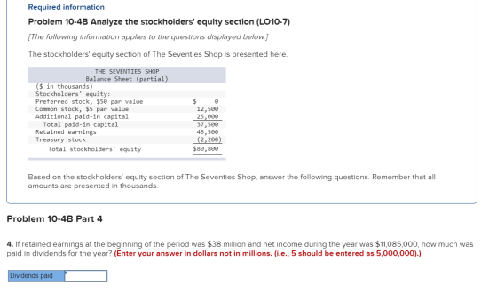 Required information Problem 10-4B Analyze the stockholders equity section (LO10-7) [The following information applies to th