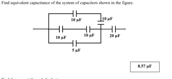 Find equivalent capacitance of the system of capacitors shown in the figure. 8.57 ?F