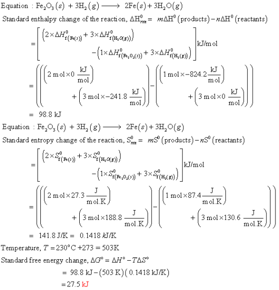 Equation Fe203 (s) + 3H2 (g)> 2Fe(s)+3H2O(g) Standard enthalpy change ofthe reaction, ΔΗ0n-mAHo (products)-maHo (reactants) (