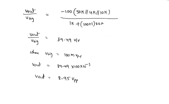 vout vag -100 (sok lluk II 10K ) Ik +(100+1) 201 Vout 84v/v vrig where viig = 100 m Up-p vout = 89.49 X100X10S vout = 8.95 Up