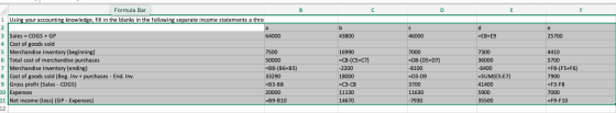 Formula Bar 1 Using your accounting knowledge, fill in the blanks in the following separate income statements a thro 64000 43