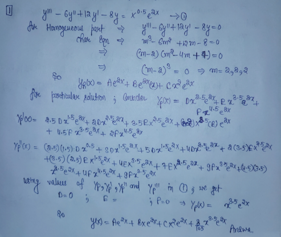 O chare lan a 3 = 0 = m = 9 + y - byl + 12 yl - 8y = x 0.5 x ₃0 for Homogeneous part y - byl + 12yl - 8y=0 m² smd t2m-8=0 (