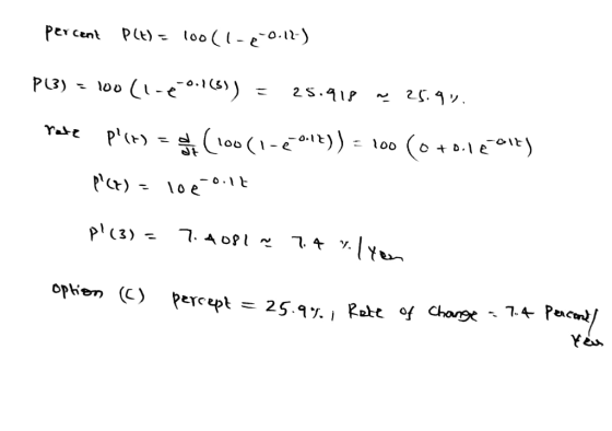 percent P(t) = 100(1-€0.12-) P(3) = 100(1-€ 0.1(3)) = 25.918 ~ 25.90. rate piir) = (100(1-2-01?)) = 100 (0+0.18. 01) p(x) =