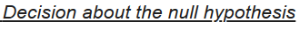 Decision about the null hypothesis