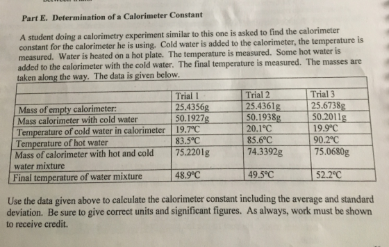 Part E. Determination of a Calorimeter Constant A student doing a calorimetry experiment similar to this one is asked to find