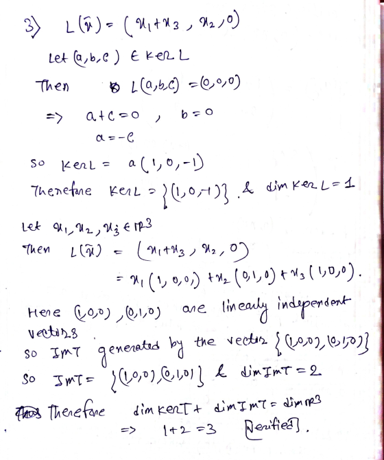 3 ) => atso b = a =-C so Kerl Let a,, U2, U₃ Err3 L (a) = (1,743, 12,0) Let (a, b, 6) Ekerl Then 8 L (a, b, c) =(0,0,0) a (1,