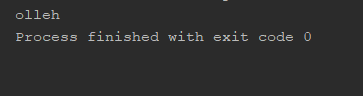 olleh Process finished with exit code 0