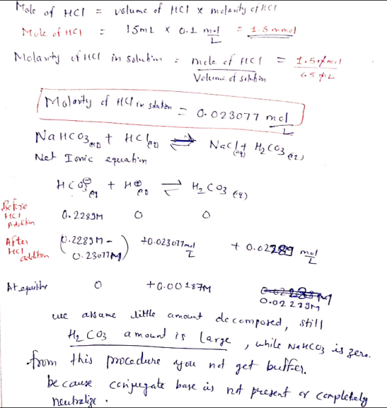 Male of HCl = volume of HCL x melarity of HCS Mole of HC1 = 15ml * 0.1 m 1.5 mel Mclarity of Haci in Solection - Dicle cok Pl