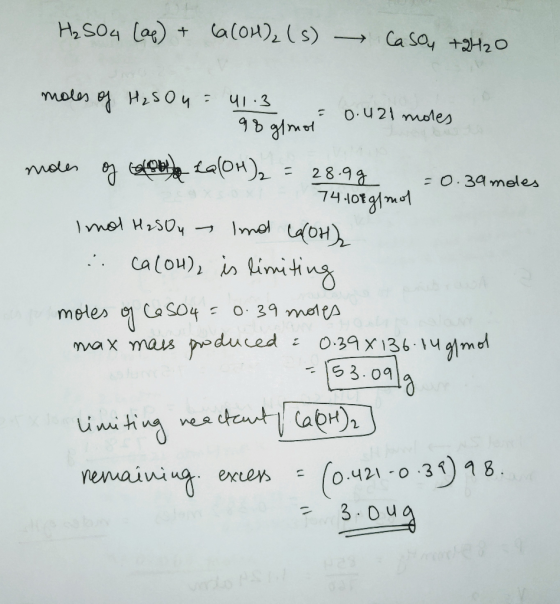 H2S04 la) (a(ou)(s) Ca Say +H20 moln HSO441.3 O.u21 moles LaO) moln ి 28-99 74 101 glPMo mel aoH) = 0.34 meles calou), in lim