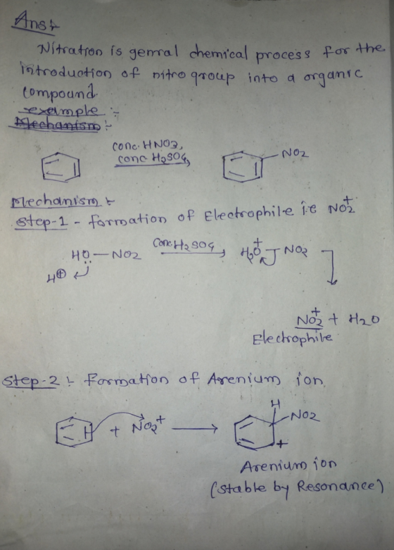 Ans+ Nitratron is gemral chemical process for 1atroduotion of nitro qroup into a ord tompound exelmple Kecbanism conc HNO3, c