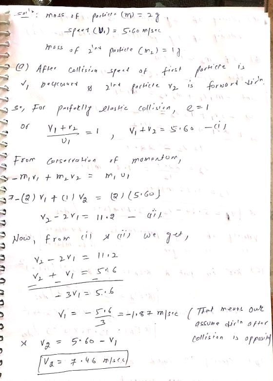1119 2 534t moss of portiere (m) = 29 j a speet (V.): Sico misec i oleg - mass of 2nd particle (m2) = 1 0 ) After collision