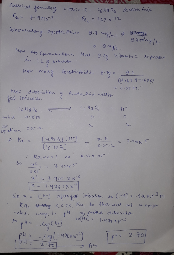 Chemical formulag vitamin-C- CHOOG Ascorbic Acid Ra= 7.9410-5 Kg. = 1.6810-12 concentrationg Ascorbic Acida 8.7 mg/mL atoolg