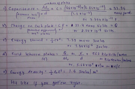Assa ef plaks distenee bet 1.2 x lo3 mano fard plates 22.4 nano VoltsQ or 2.24 x lo Ve lH b) charac on each plak EC V 0 7.34