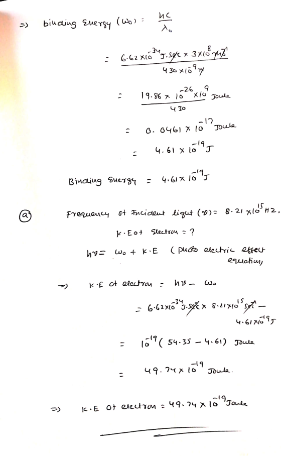 = binding Energy (Wo) = = 6.62x160m3.sgk x 3 vote poi 430x108m -26 9 - loc Joule 19.867 10 x 10 - 430 = 0.0461 x lo Joule 4.