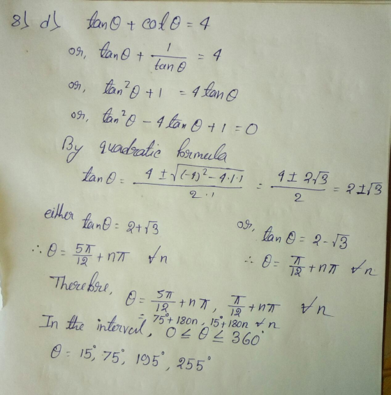 8 d tan o + colo=4 or langt 4 tan o on, tan?0 + 1 4 tano or tanto - 4 tan 0+1=0 quadratie formela 4 + √(-42? – 4.11 By tan o