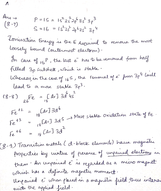 Ano (8-7) P=15 = 15²2 20635² 3p3 s=16 = 15²2² 20635² 3p4 § 2 tonuation Energy is the E beeuired to remove the most loosely bo