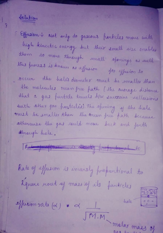 Solution Effusions not only do gaseous harticles move with high kinetic energy but their small size enables them to move thro