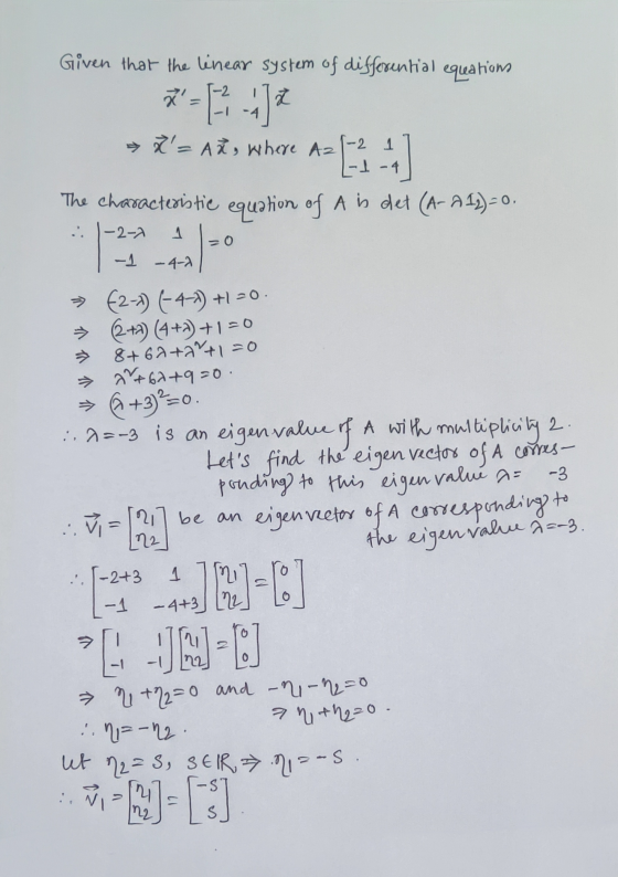 Given that the linear system of differential equations a -2 -1 -4 → X= Añ, where A21-2 1 L-1-4 The characteristie equation