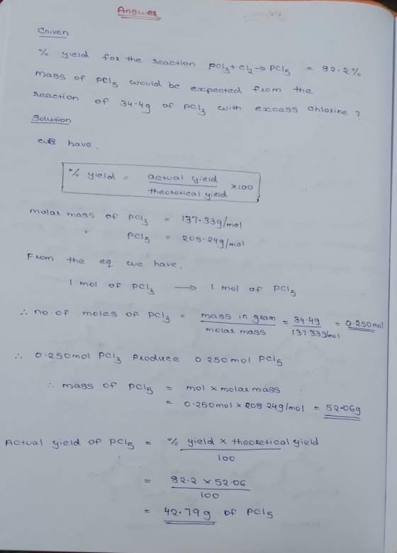 Answer Given % gield for the reaction pelz+ch Poly 82.2% Mass of Pels would be expected from reaction the of 34.49 of pel wit
