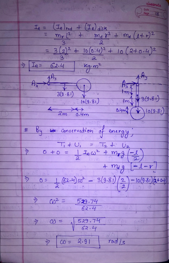 Date 3 2 Az 309-81) to(9.81) 4m(98) Conservation of en era a. 2 3(9.81) 210 2 > c02-529-74 529.72 62.41 rad s