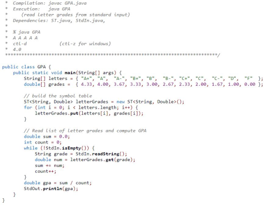 Compilation: javac GPA.java *Execution: *Dependencies: ST.java, StdIn.java, * %java GPA java GPA read Letter grades from stan