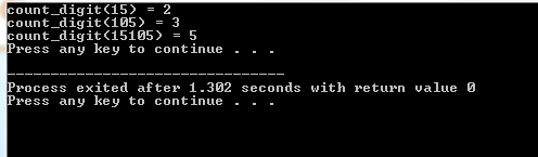 count digit152 count_digit(1053 count digit 15105 5 Press any key to continue . - . Process exited after 1.302 seconds with returnvalue 0 Press any key to continue - -