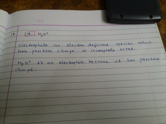 a Hot Electrophile has positive an electron charge or deficient species which in complete octet. Hot is an electrophile becau