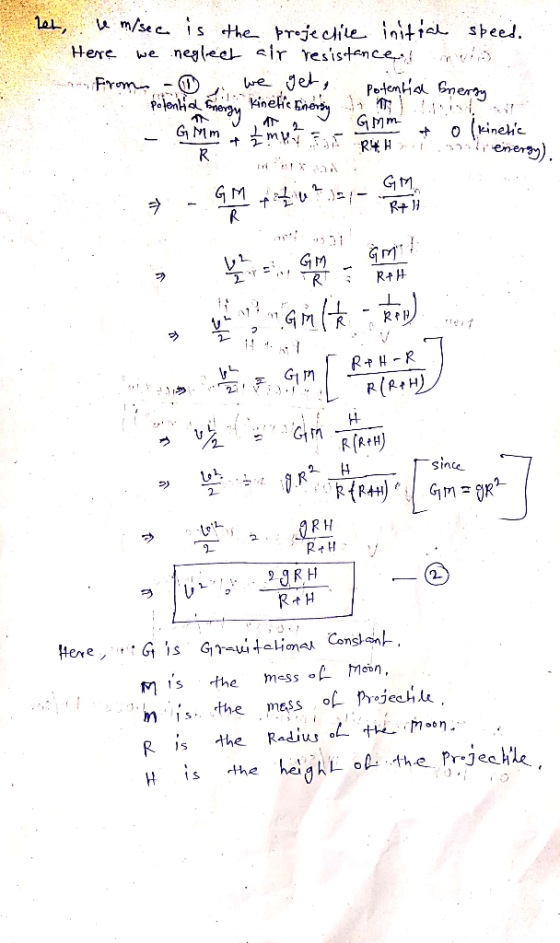 la, m/se c is the Preje che initia speed. we neglee sir resistence Here re Jel PerlonHa Gnerty GMm RH -tr eneray) GMm m R o (