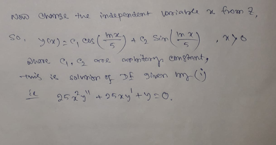so, & 2 Sim Now change the independent variable x from 2, you) a e, cos ( 12) Sin n ,*30 Where a, are and biterys constant,