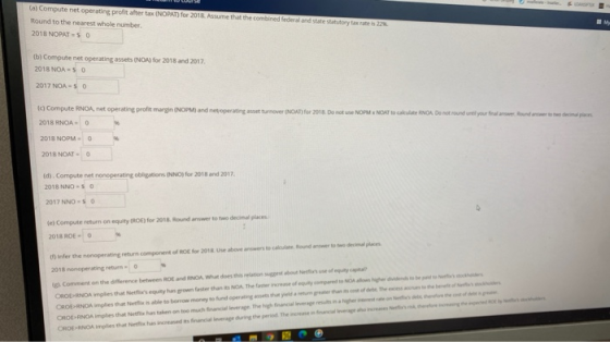 (a) Compute net operating profit after tax (NOPAT) for 2018. Assume that the combined federal and state statutory tax rate is