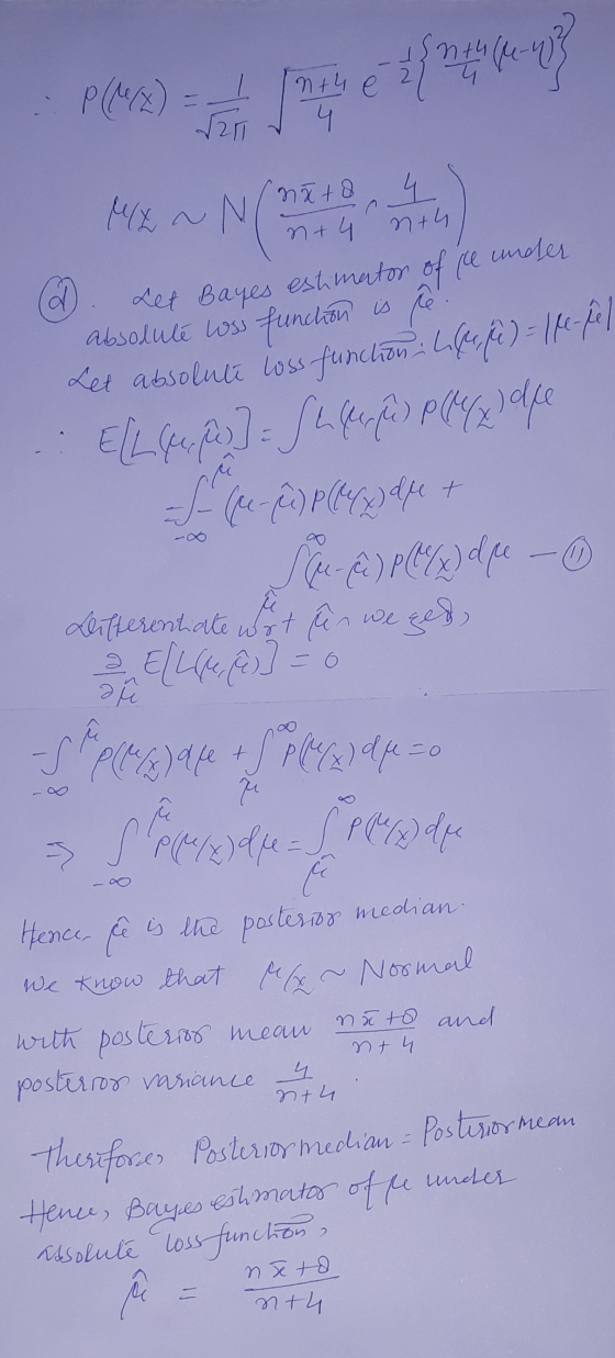 P(x) = 1 [n the nth he w? - MZ ~ N( 24 th) d. Let Bayes estimator of the under absolute Loss function is re. Let absolute los