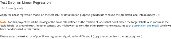 Test Error on Linear Regression 1.0/1.0 point (graded) Apply the linear regression model on the test set. For classification