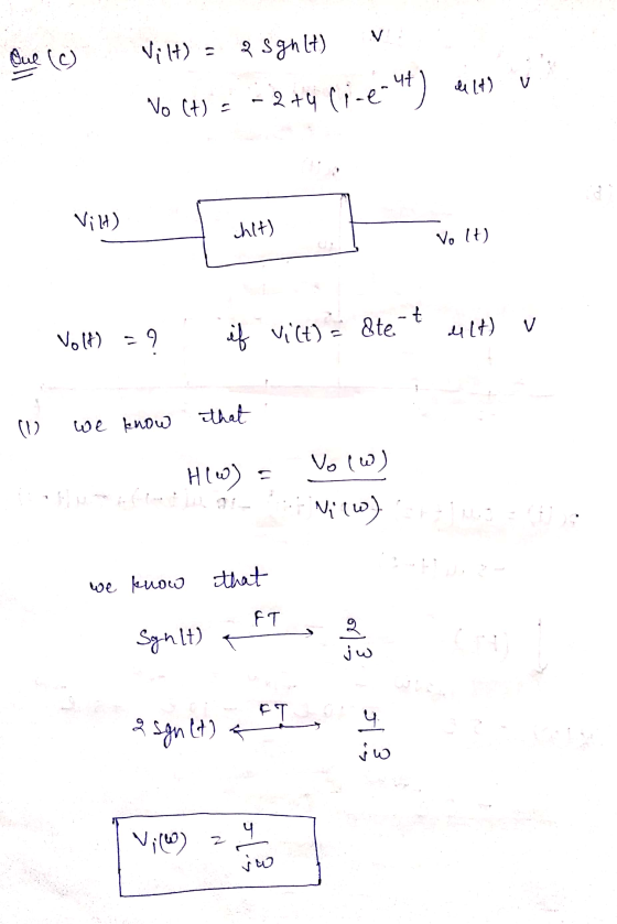 Que (c) Vilt) a sgnlt) v No (+) = - 2+4 (-e-44) dilt Vilt) chlt) Vo It) -t ult) if vict) = ate v Volt) = 9 that ( we know Vow