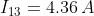 I_{13}=4.36\,A