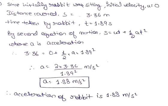 UFO 3 36 m Since initially rabbit wer sitting initial velocity, u: 0 Distance cocoried. s = time taken by rabbit t=1.895 By s