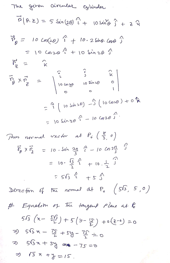 The given circular Cylinder šlo. Z) A. Z) = 5 Sen (20) ? + 10 seno ŷ tz A = À Iso 10 COS(20) + 10.2 Sino. Cozó Â 10 coro ↑ +