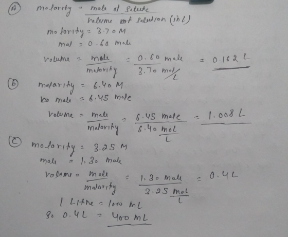 a 0.162 2 6 molarify a male of solute valme of salesson (inc) mo farity= 3.70M mal = 0.60 male volume = mole - 0.60 male mala