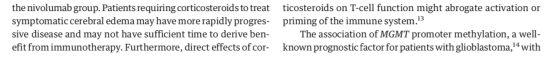 the nivolumab group. Patients requiring corticosteroids to treat symptomatic cerebral edema may have more rapidly progres- si