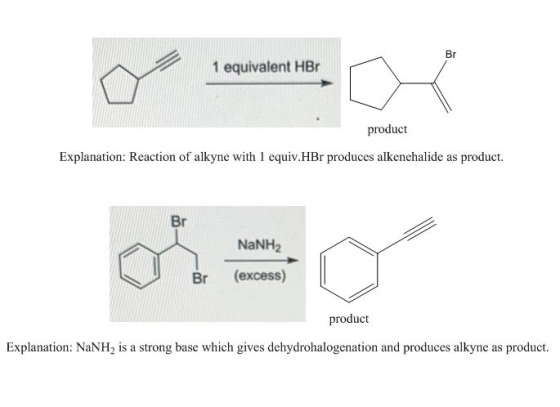 1 equivalent HBO product Explanation: Reaction of alkyne with 1 equiv.HBr produces alkenehalide as product. NaNH2 Oac Br (exc