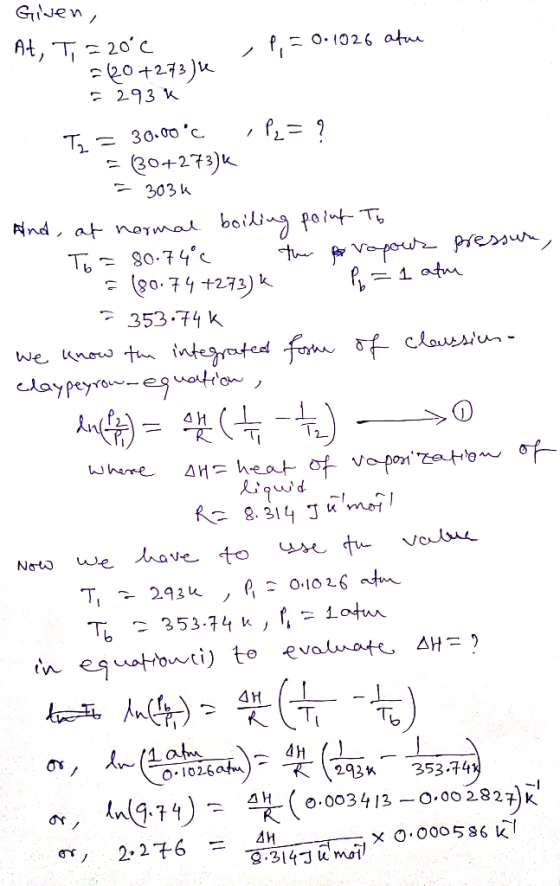 Given, At, T = 20°C . P = 0.1026 atue l = 0.1026 atu 220 +273 l 293k T = 30.00c ,Py = ? = (30+273)K = 303k And, at normal bo