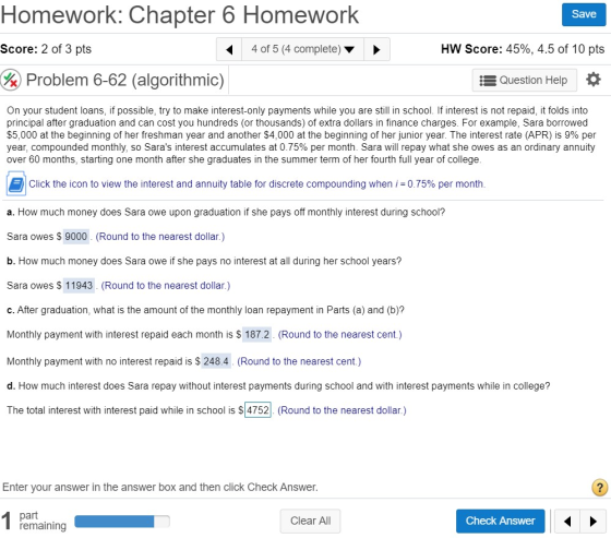Save Homework: Chapter 6 Homework Score: 2 of 3 pts 4 of 5 (4 complete) HW Score: 45%, 4.5 of 10 pts %x Problem 6-62 (algorit