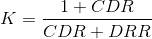 K=\frac{1+CDR}{CDR+DRR}