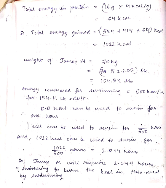 Total energy in protein = (16 g x urecallg). = 64 Keala...!! so, Total energy gained = (sunt 414 +64) Real = 1022 kcal weight
