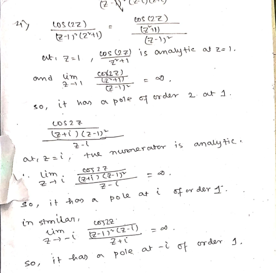217 (2- 12-12 LOS (22) - cos c2Z) . -1°(2+1) (211) - (2-1) ati 7=1. Cos (27) is analytic at a=1. ZV+1 and im Co$22) ( 217 CZ-