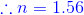 {\color{Blue} \therefore n=1.56}