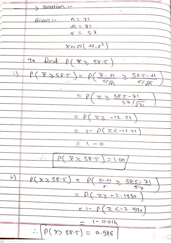 → Solution is Given - n = 31 l = 71 5.7 XNN M,o? find P(x7, 58.5 P(x2,585) = P(5 il 58.5-a 6/ =P(22 58.5-71 5.715 P(z), -12.2