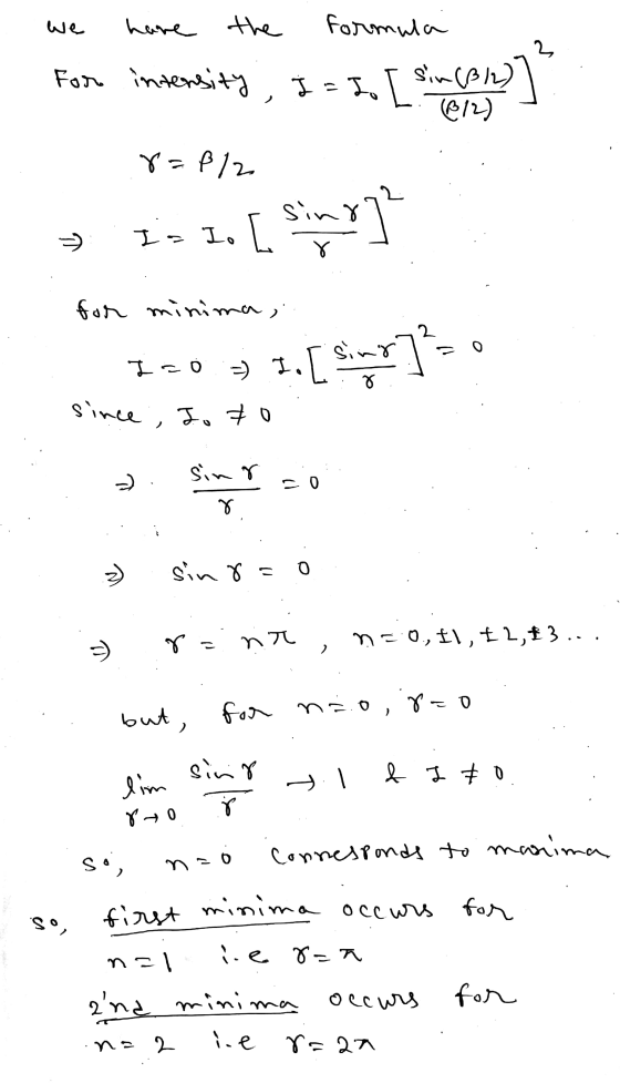 we have e the formula 2 For intensity J = I. La sin (312) (812) 8=812 sino Is I. I. [. ४ 2 for minima , singi Izó = I. [ sinc